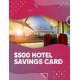 $100-$500 Hotel Savings Card